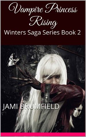 [The Winters Family Saga 02] • Vampire Princess Rising